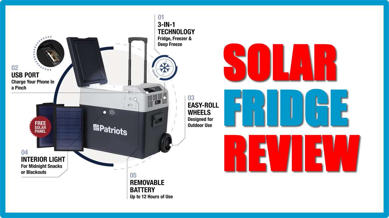 Energy Security Review: 4Patriots Solar Go Fridge/Cooler
